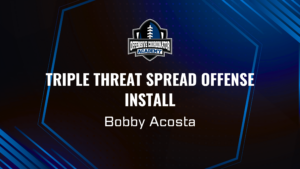 Bobby Acosta's Triple Threat Spread Offense Install